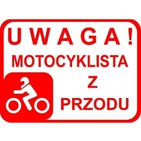 Naklejka magnetyczna - UWAGA! MOTOCYKLISTA Z PRZODU 30x22 cm